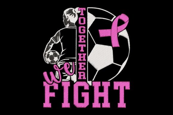 Together We Fight Soccer Breast Cancer Embroidery Design Review